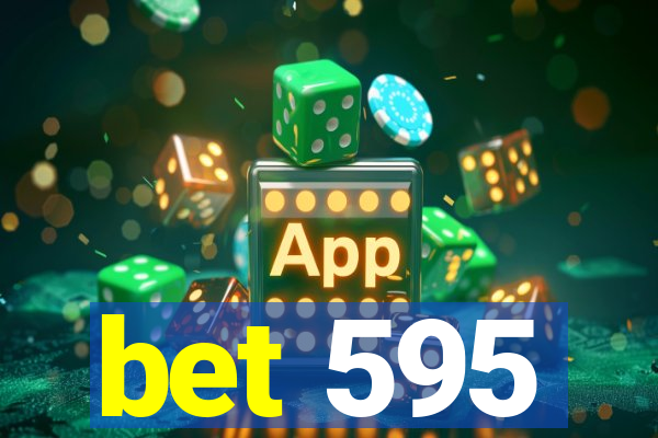 bet 595