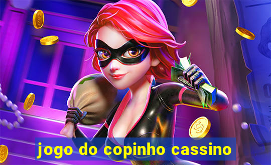 jogo do copinho cassino