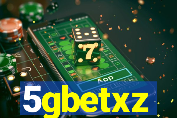 5gbetxz