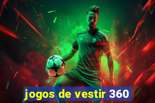 jogos de vestir 360