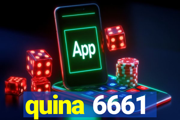 quina 6661