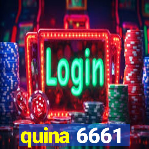 quina 6661