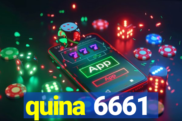 quina 6661