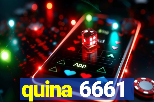 quina 6661