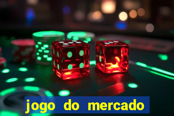 jogo do mercado dinheiro infinito