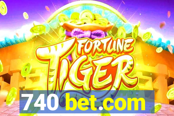 740 bet.com