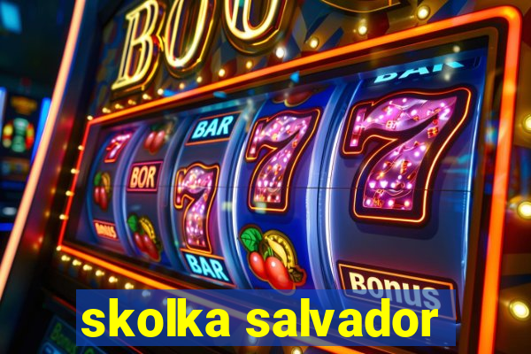 skolka salvador