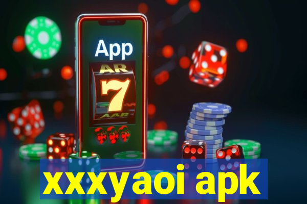 xxxyaoi apk