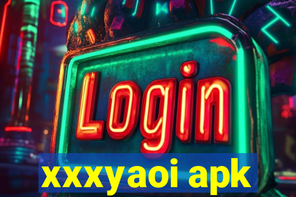 xxxyaoi apk