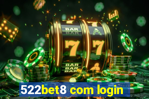 522bet8 com login