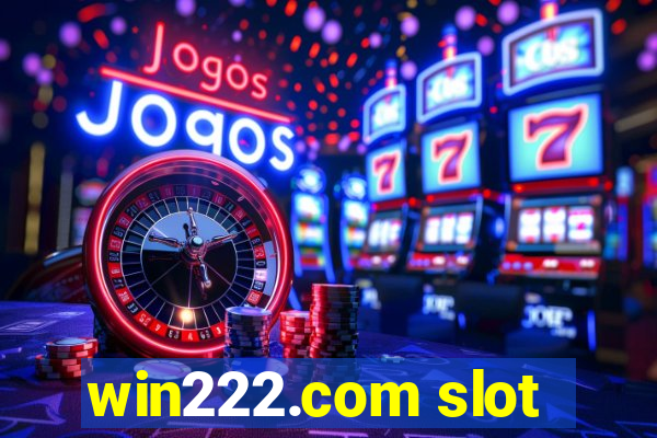 win222.com slot