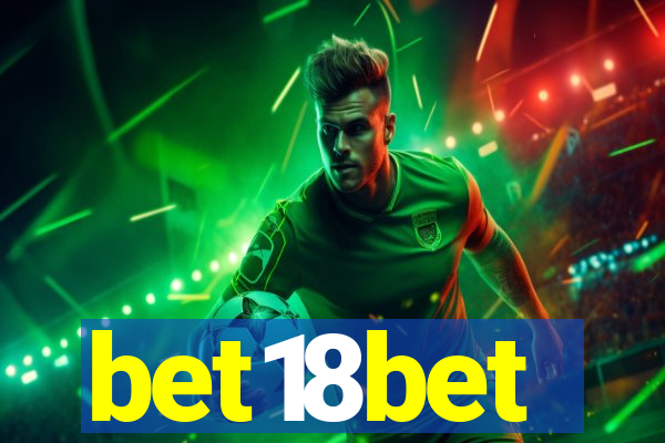 bet18bet