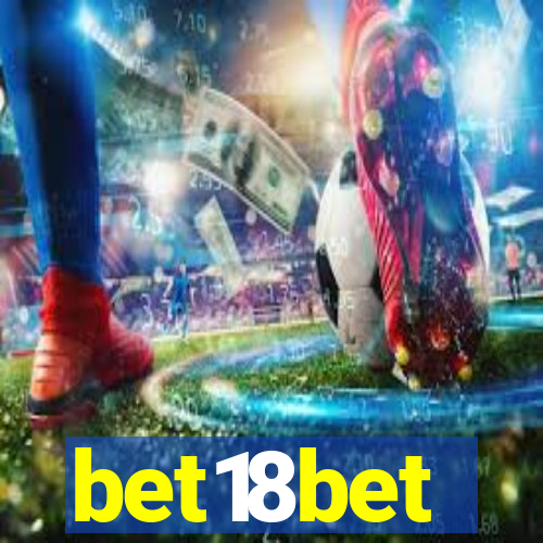 bet18bet