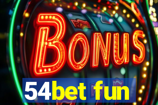 54bet fun