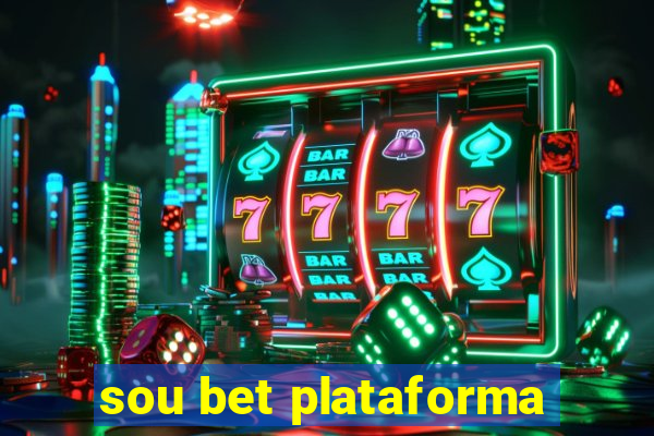 sou bet plataforma