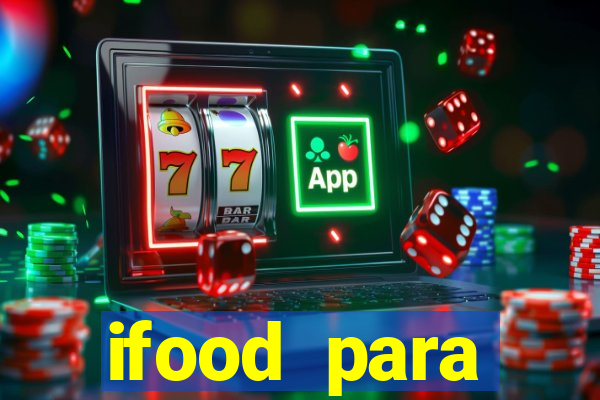 ifood para restaurante login