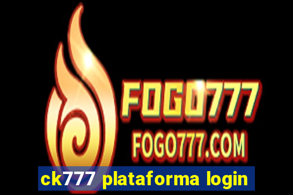 ck777 plataforma login