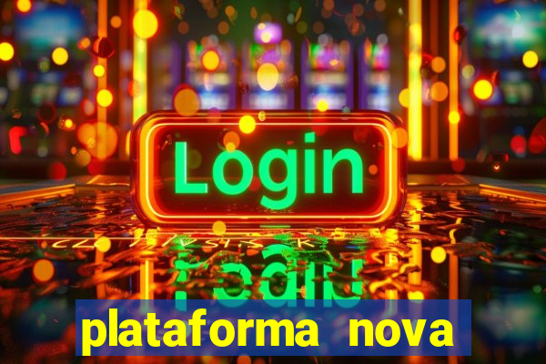 plataforma nova pagando cassino