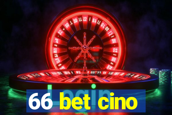 66 bet cino