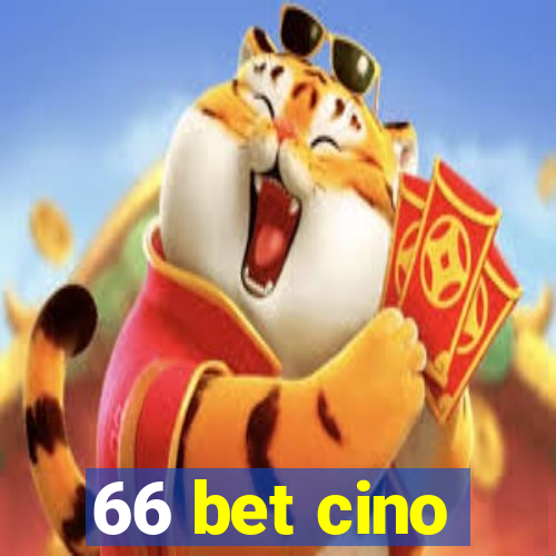 66 bet cino