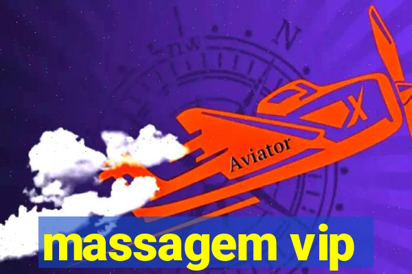 massagem vip