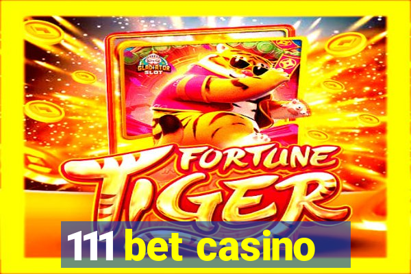 111 bet casino