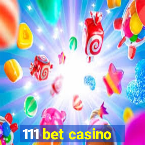 111 bet casino