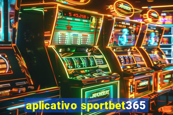 aplicativo sportbet365