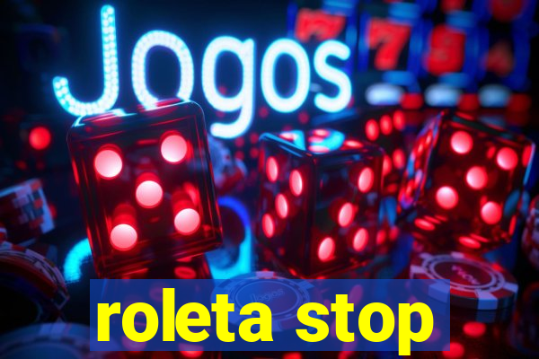 roleta stop