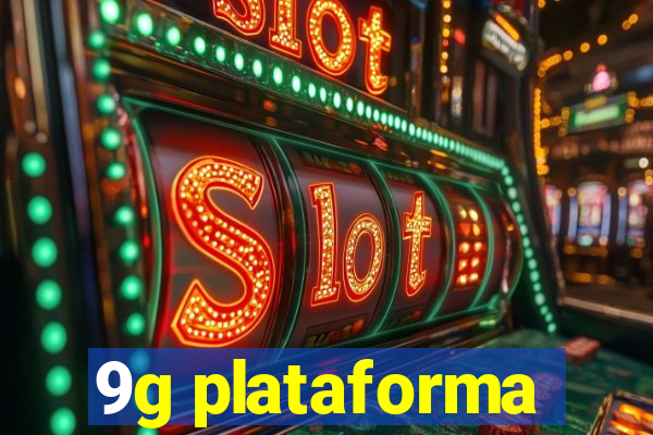 9g plataforma