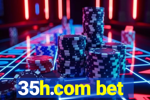 35h.com bet