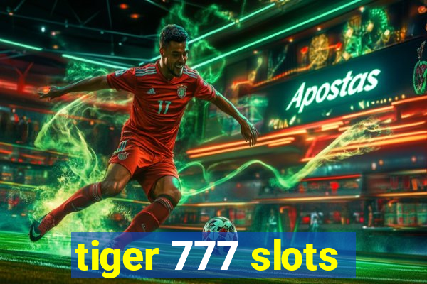 tiger 777 slots