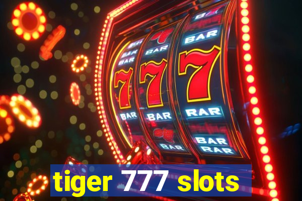 tiger 777 slots