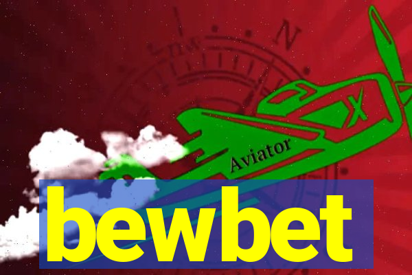 bewbet