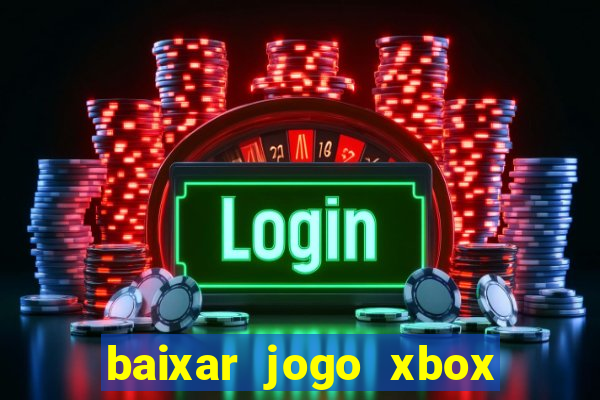 baixar jogo xbox 360 rgh