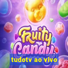 tudotv ao vivo