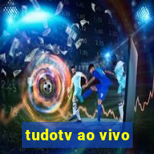 tudotv ao vivo