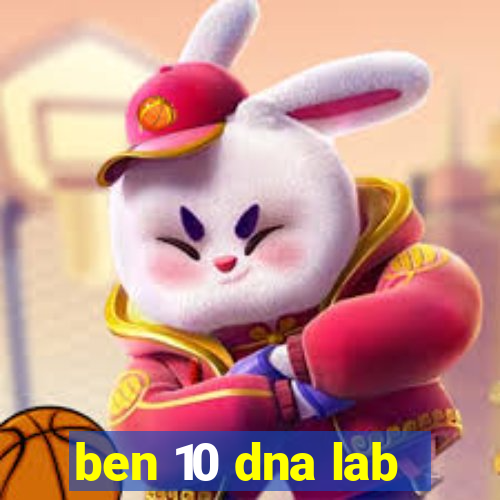 ben 10 dna lab