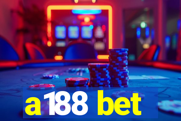 a188 bet