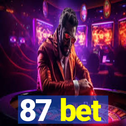 87 bet