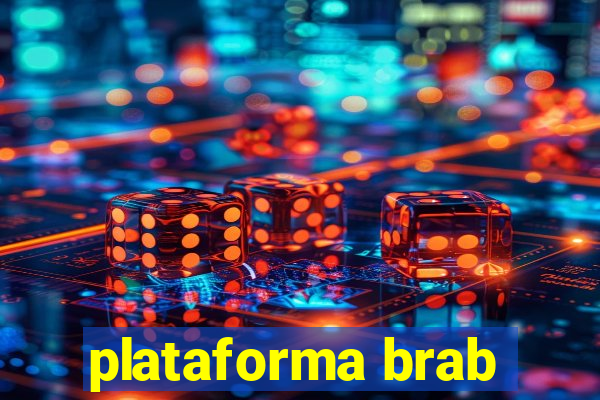 plataforma brab