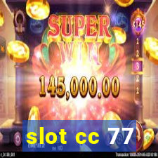 slot cc 77