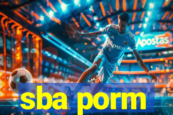 sba porm