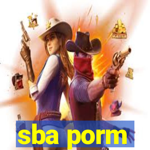 sba porm