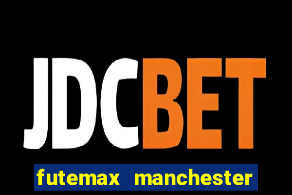 futemax manchester united ao vivo