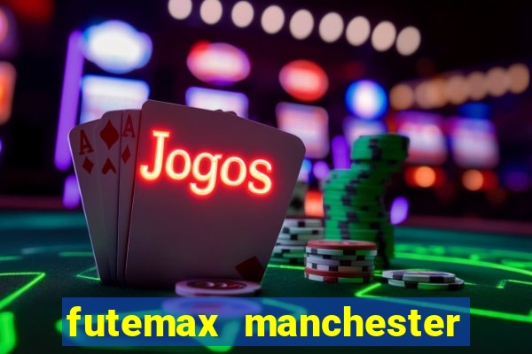 futemax manchester united ao vivo