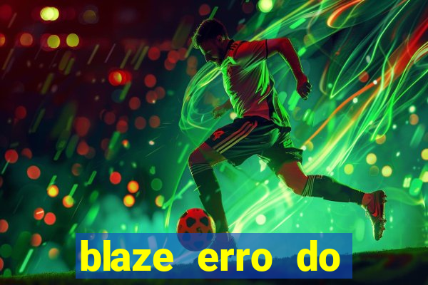 blaze erro do servidor interno