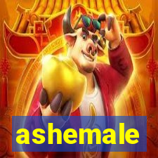 ashemale