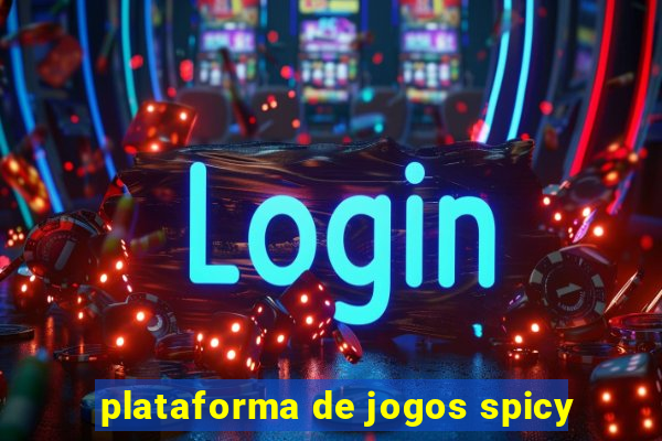 plataforma de jogos spicy