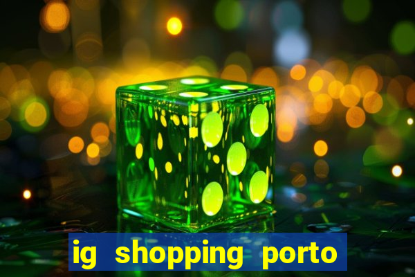 ig shopping porto velho cinema